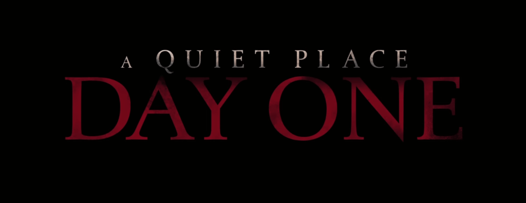 A Quiet Place Day One